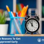 three reasons to get pre-approved early, with a photo of a clock