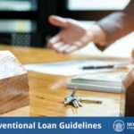 Conventional loan guidelines - with a picture of someone getting a home loan