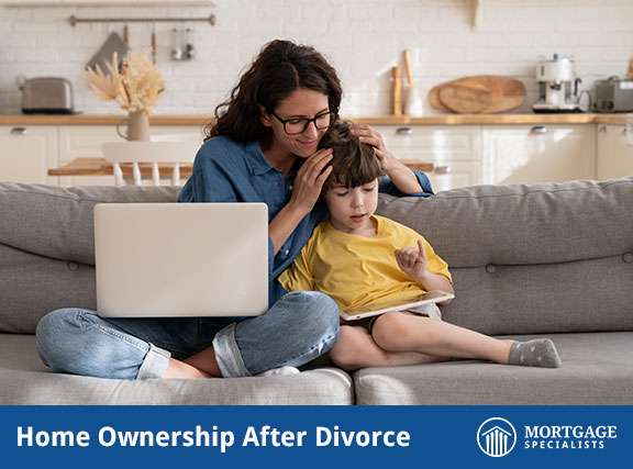 Home Ownership After Divorce