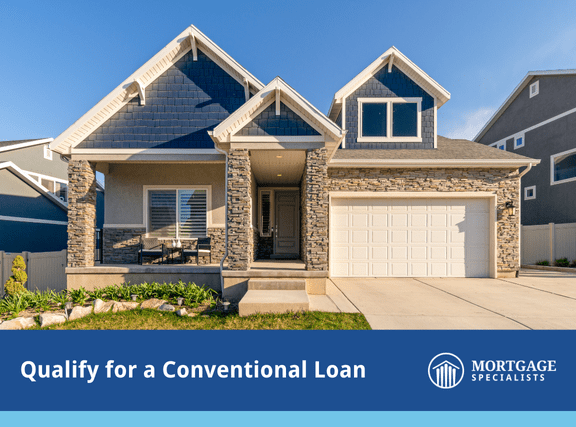 Qualify for a Conventional Loan