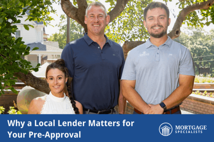 Why a Local Lender Matters for Your Pre-Approval