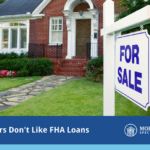Sellers Don't Like FHA Loans