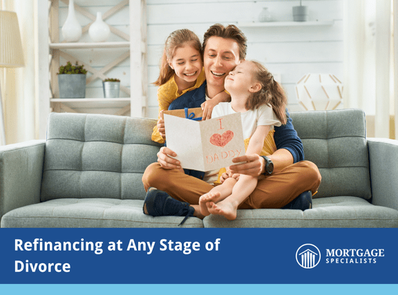 Refinancing at Any Stage of Divorce