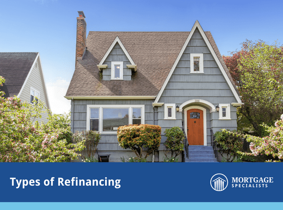 Types of Refinancing