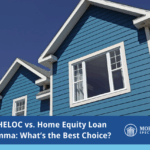 The HELOC vs. Home Equity Loan Dilemma: What’s the Best Choice?