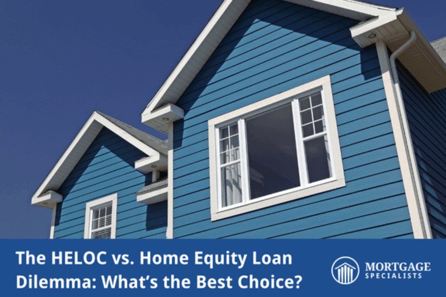 The HELOC vs. Home Equity Loan Dilemma: What’s the Best Choice?