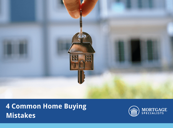 4 Common Home Buying Mistakes