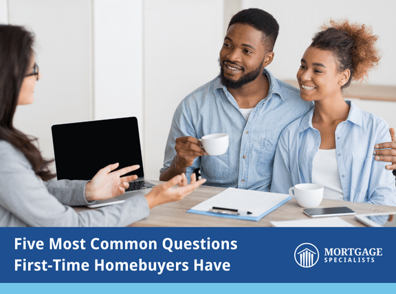 Five Most Common Questions First-Time Homebuyers Have