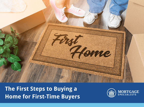 The First Steps to Buying a Home for a First-Time Buyer