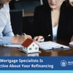 how mortgage specialists is proactive about your refinancing. refinance, rate