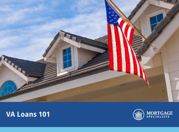 VA Loans 101