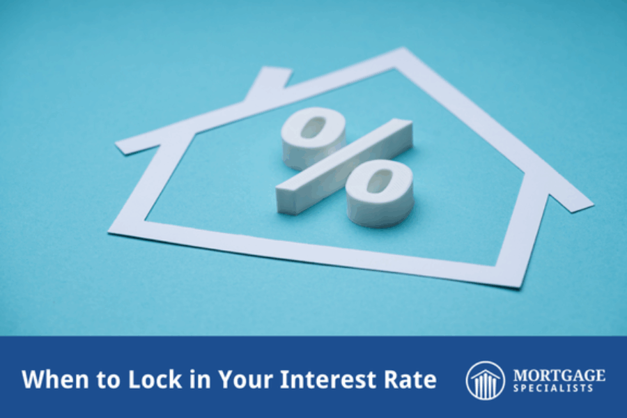 When to Lock in Your Interest Rate