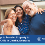5 ways to transfer property to your child in omaha nebraska. picture of older parents with an adult child