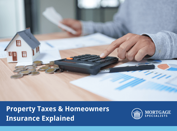 Property Taxes & Homeowners Insurance Explained
