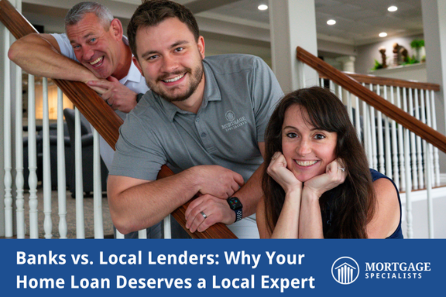 Banks vs. Local Lenders: Why Your Home Loan Deserves a Local Expert