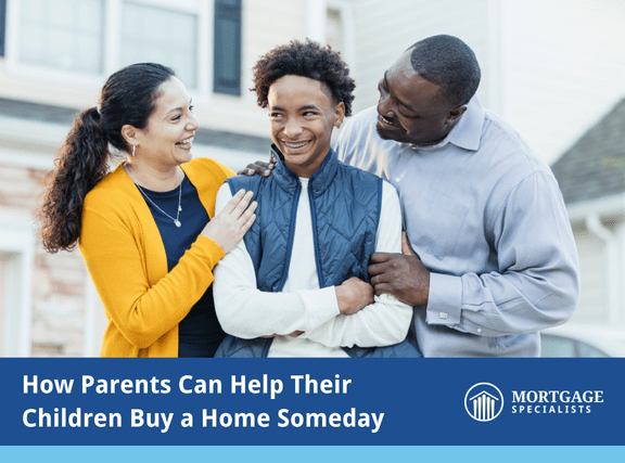 How Parents Can Help Their Children Buy a Home Someday